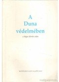 Több szerző - A Duna védelmében