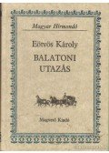 Eötvös Károly - Balatoni utazás I.