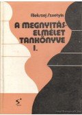 Szuetyin, Alekszej - A megnyitáselmélet tankönyve I.