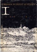 Bácskai Vera,Ságvári Ágnes - Források Budapest múltjából I. 1686-1873