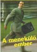 Pálhegyi Ferenc - A menekülő ember