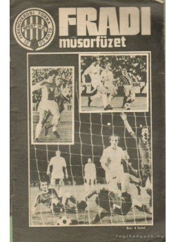 Nagy Béla, Várszegi János - Fradi műsorfüzet Nagy Béla, Várszegi János - Fradi műsorfüzet, Budapest 1976 antikvár könyv