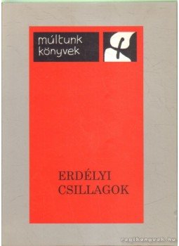 Czine Mihály - Erdélyi csillagok Czine Mihály - Erdélyi csillagok, Csíkszereda 1998 antikvár könyv
