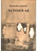 Domokos József - Az ötödik ujj