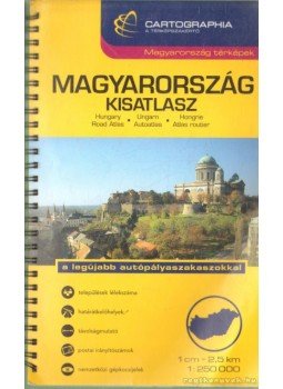 - Magyarország kisatlasz 1:250 000 - Magyarország kisatlasz 1:250 000, Budapest 2006 antikvár könyv