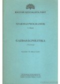 Békési László - Szakmai Programok 1.: Gazdaságpolitika