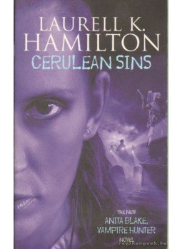 Laurell K. Hamilton - Cerulean Sins Laurell K. Hamilton - Cerulean Sins, 2005 antikvár könyv