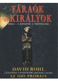 Rohl, David - Fáraók és királyok