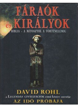 Rohl, David - Fáraók és királyok, null 0 antikvár könyv