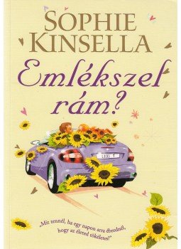 Sophie Kinsella - Emlékszel rám? Sophie Kinsella - Emlékszel rám?, Budapest 2008 antikvár könyv