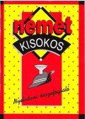 Maros Judit,Szitnyainé Gottlieb Éva - Német kisokos - Nyelvtani összefoglaló
