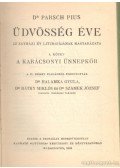 Parsch Pius - Üdvösség éve I-III.