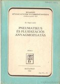 Pápai László - Pneumatikus és fluidizációs anyagmozgatás