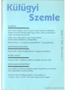Kiss J. László - Külügyi szemle II. évf. 2003. 3. Kiss J. László - Külügyi szemle II. évf. 2003. 3., Budapest 2003 antikvár könyv