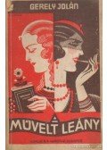 Gerely Jolán - A művelt leány