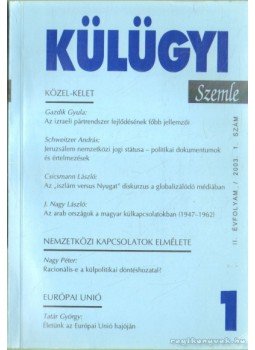 Kiss J. László - Külügyi szemle II. évf. 2003. 1. Kiss J. László - Külügyi szemle II. évf. 2003. 1., Budapest 2003 antikvár könyv