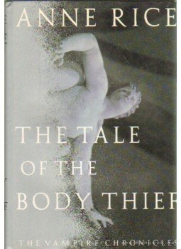 Anne Rice - The Tale of the Body Thief Anne Rice - The Tale of the Body Thief, New York 1992 antikvár könyv