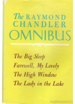 Raymond Chandler - The Omnibus Raymond Chandler - The Omnibus, New York 1969 antikvár könyv