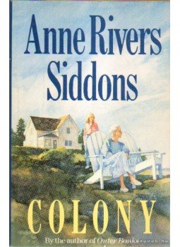 Siddons, Anne Rivers - Colony Siddons, Anne Rivers - Colony, New York 1992 antikvár könyv