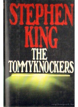 Stephen King - The Tommyknockers Stephen King - The Tommyknockers, New York 1987 antikvár könyv