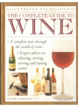 Walton, Stuart - The Complete Guide to Wine Walton, Stuart - The Complete Guide to Wine, 0 antikvár könyv