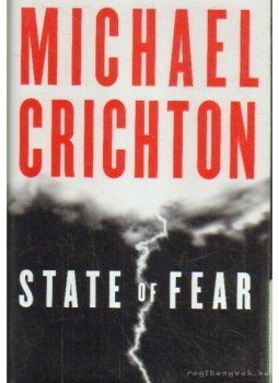 Michael Crichton - State of Fear Michael Crichton - State of Fear, London 2004 antikvár könyv