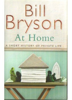 Bill Bryson - At Home Bill Bryson - At Home, London 2010 antikvár könyv