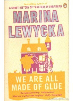 Marina Lewycka - We Are All Made of Glue Marina Lewycka - We Are All Made of Glue, London 2010 antikvár könyv
