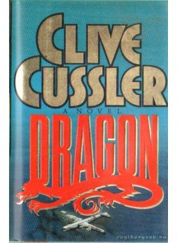 Clive Cussler - Dragon Clive Cussler - Dragon, New York 1990 antikvár könyv