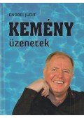Endrei Judit - Kemény üzenetek