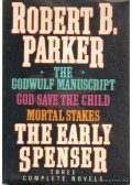 Parker, Robert B. - The Early Spenser - Three Complete Novels