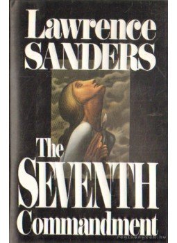 Sanders, Lawrence - The Seventh Commandment Sanders, Lawrence - The Seventh Commandment, New York 1991 antikvár könyv