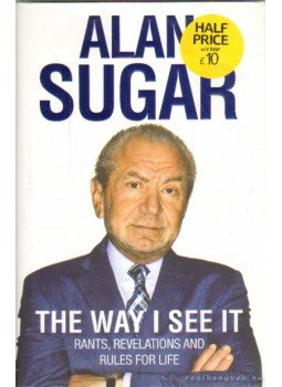 Sugar, Alan - The Way I See It Sugar, Alan - The Way I See It, London 2011 antikvár könyv