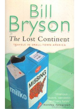 Bill Bryson - The Lost Continent Bill Bryson - The Lost Continent, London 1999 antikvár könyv