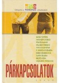 Pálhegyi Ferenc,F. Várkonyi Zsuzsa,Polcz Alaine,Belső Nóra,Bagdy Emőke,Tari Annamária,Alpár Zsuzsa,Hajduska Marianna,Haraszti László,Józsa Zsuzsanna - Párkapcsolatok