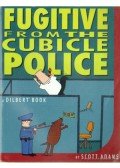 Adams, Scott - Fugitive from the Cubicle Police