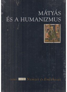 Csukovits Enikő - Mátyás és a humanizmus Csukovits Enikő - Mátyás és a humanizmus, Budapest 2008 antikvár könyv