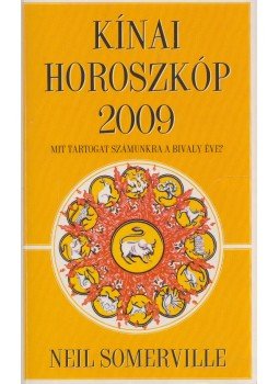 Somerville, Neil - Kínai horoszkóp 2009 Somerville, Neil - Kínai horoszkóp 2009, Budapest 2008 antikvár könyv