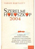 Sarah Bartlett - Szerelmi horoszkóp 2004