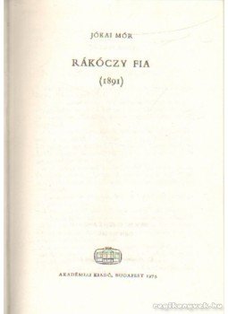 Jókai Mór - Rákóczy fia Jókai Mór - Rákóczy fia, Budapest 1975 antikvár könyv