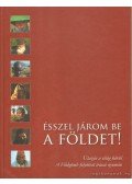 Farkas Péter - Ésszel járom be a Földet!