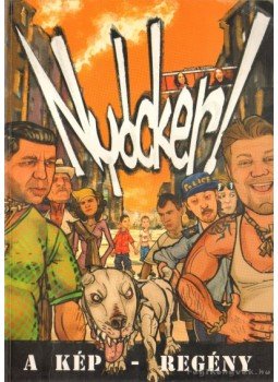 Nagy Viktor - Nyócker! Nagy Viktor - Nyócker!, 2005 antikvár könyv