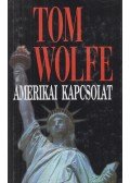 Tom Wolfe - Amerikai kapcsolat