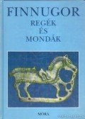 Domokos Péter - Finnugor regék és mondák