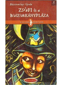 Böszörményi Gyula - Zsófi és a boszorkánypláza Böszörményi Gyula - Zsófi és a boszorkánypláza, Budapest 2005 antikvár könyv
