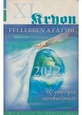Carroll, Lee - Fellebben a fátyol