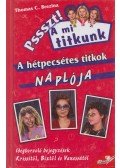 Thomas Brezina - A hétpecsétes titkok naplója - PSSSZT! A MI TITKUNK 23.