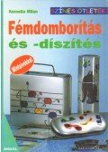 Milan, Kornelia - Fémdomborítás és -díszítés