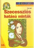 Kiss Judit - Szecessziós hatású minták