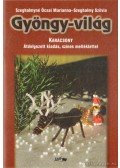 Szeghalmyné Ócsai Marianna,Szeghalmy Szilvia - Gyöngy-világ - Karácsony